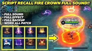 Script Recall Fire Crown Terbaru Script All Recall To Fire Crown Full Sound  Backup [upl. by Evangelist]