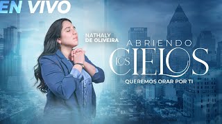 Abriendo los cielos Intercesora Nathaly De Oliveira  Aliento Del Cielo Radio [upl. by Ahsimek353]