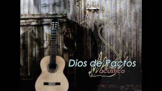 Dios de Pactos  Dios de Pactos Acustico  Emanuel Espinoza [upl. by Meelak255]