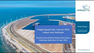 Webinar impact omgevingswet bedrijven 2192023 Antea Group [upl. by Alimhaj]