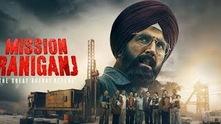 Mission Raniganj 1080p HD Akshay Kumar new movie 2023 [upl. by Quirk]