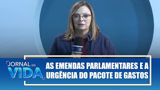 As emendas parlamentares e a urgência do pacote de gastos – Conta Denise – Jornal da Vida –061224 [upl. by Katina]