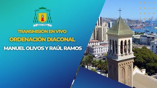 Ordenación Diaconal de Manuel Olivos y Raúl Ramos [upl. by Vanda]