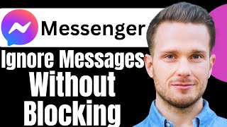 How to Ignore Messages on Messenger Without Blocking [upl. by Zile]