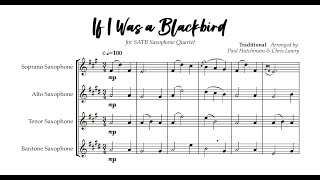 If I Was a Blackbird for SATB Saxophone Quartet Paul Hutchinson  Chris Lawry  Belshazzars Feast [upl. by Acira608]