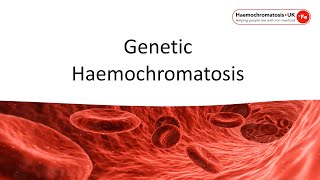 Introduction to Genetic Haemochromatosis for Clinicians [upl. by Arah876]