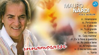 Mauro Nardi  Full Album  Innamorarsi [upl. by Fleeta]