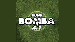 Funk do Bomba Patch 41 [upl. by Latimore137]