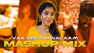 DJ MIXvaa vibe pannalam mashup DJ remix HD video song சேசுSM [upl. by Enal]