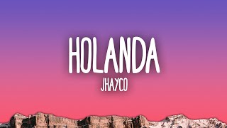 Jhayco  Holanda [upl. by Yasmine]