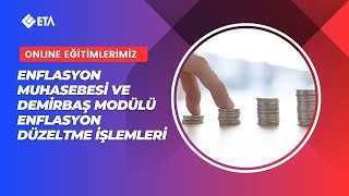 Enflasyon Muhasebesi ve Demirbaş Modülü Enflasyon Düzeltme İşlemleri 6 Şubat 2024 [upl. by Pickens]