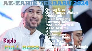 SHOLAWAT TERBARU 2024‼️AZZAHIR FULL ALBUM VIRAL‼️FULL BASS KOPLO MAK GLEEERRR‼️ [upl. by Taggart270]