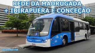 Rede da Madrugada  Parque Ibirapuera e Metrô Conceição com o Mega BRS da A2  Rolesando 34 [upl. by Andrel]