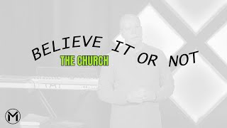 Believe It Or Not  111724  Movement Church [upl. by Aelgna]