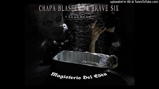 Magisterio del Edén  Chapa Blasfemo X Brave Six [upl. by Norrie]