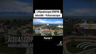 Découvrez le futur parc aquatique du futuroscope  L’Aquascope 😍 futuroscope aquascooe [upl. by Haynes]