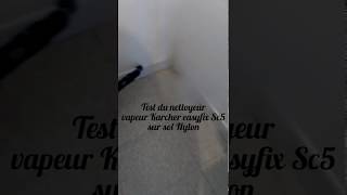 Test du nettoyeur vapeur Karcher easyfix Sc5 sur sol nylon [upl. by Selma]