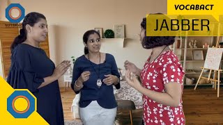 Jabber Meaning  VocabAct  NutSpace [upl. by Fatimah]