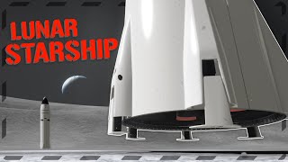 STARSHIP LUNAR Config  Moon Landing Animation  Renders [upl. by Richer]