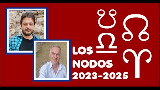 Los Nodos 20232025 VERSIÓN COMPLETA [upl. by Dawson820]