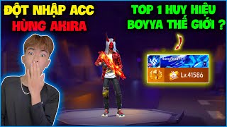 NTN vào acc Hùng Akira review nick top 1 thẻ BOYYA thế giới xem có gì  Kéo rank người lạ P4 [upl. by Letnuahc]