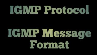 IGMP Protocol  IGMP version 2  IGMPV2 Message format [upl. by Inalan279]