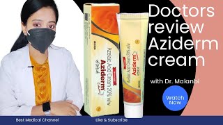 Doctors review Aziderm 20 cream BenefitsHindi Dr Malanbi [upl. by Eeb]