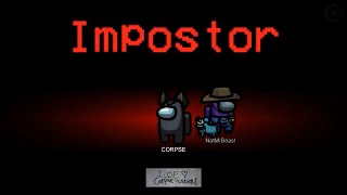 Corpse Among us IMPOSTOR ONLY gameplay Pt1 [upl. by Aline]