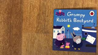 Grampy Rabbit’s boatyard  Peppa Pig Read a book with Mommy [upl. by Wootten557]