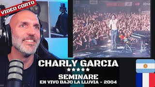 Reacción  Charly Garcia  Seminare  vivo 2004 Quilmes Rock Bajo la Lluvia  ElFrancés [upl. by Jarrad]