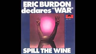 Eric Burdon amp War  Spill The Wine Single Vinyl 7Inch 45 RPM [upl. by Beshore343]