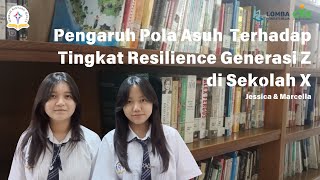 Pengaruh Pola Asuh Terhadap Resiliensi Generasi Z di Sekolah XJessica MarcellaPS [upl. by Ayalat519]