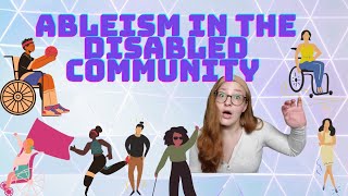 Ableism within the Disabled Community  Horizontal Ableism [upl. by Eselahc137]