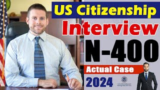 2024 US Citizenship Interview and Test  N400 Naturalization Interview Questions amp Answers Practice [upl. by Gnous284]