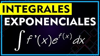 ✔️ INTEGRALES tipo EXPONENCIAL «explicación sencilla» ▶️ Inmediatas e indefinidas [upl. by Ireland]