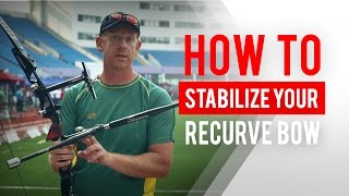 How to stabilise your recurve bow for archery [upl. by Esylle]