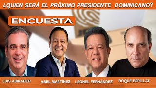 ULTIMA ENCUESTA PRESIDENCIAL DOMINICANA [upl. by Torrlow465]