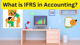 What is IFRS in Accounting [upl. by Nnaes86]