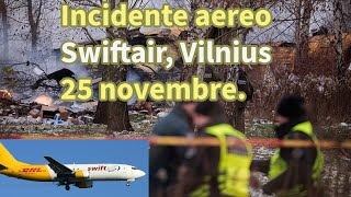 Incidente Aereo SwiftAir Vilnius 25 Novembre [upl. by Zinn]