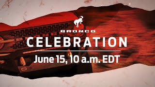 Bronco™ Celebration  Ford [upl. by Bernarr]