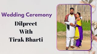 Wedding Ceremony  Dilpreet With Tirak Bharti  RB Production Mob 9041528554 [upl. by Bullivant447]