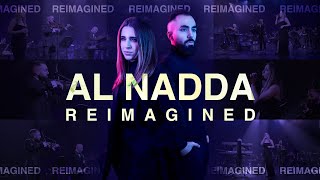 Al Nadda REIMAGINED  By Jad amp Rabih Al Masri feat yaraboukaram [upl. by Carlee72]