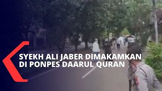 Syekh Ali Jaber Dimakamkan di Pondok Pesantren Daarul Quran Tangerang [upl. by Ainak]