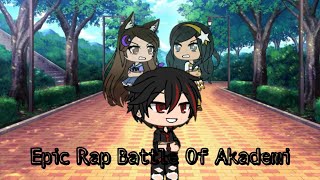 Epic Rap Battle of Akademi《Gacha Life》 [upl. by Alansen17]