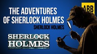 Sherlock Holmes THE ADVENTURES OF SHERLOCK HOLMES  FULL AudioBook [upl. by Asirb]