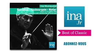 Concert Borodine Vaubourgoin Rivier  Archive INA [upl. by Meirrak]