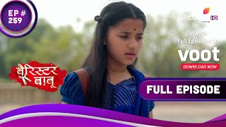 Bondita लेगी एक महत्वपूर्ण निर्णय  Barrister Babu  बैरिस्टर बाबू  Full Episode  Ep 259 [upl. by Edwina775]