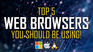 Top 5 Best Web Browsers [upl. by Alboran57]