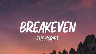 The Script  Breakeven Lyrics [upl. by Narine]