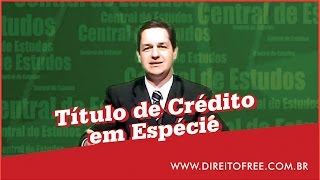 Título de Crédito em Espécie [upl. by Annaik]